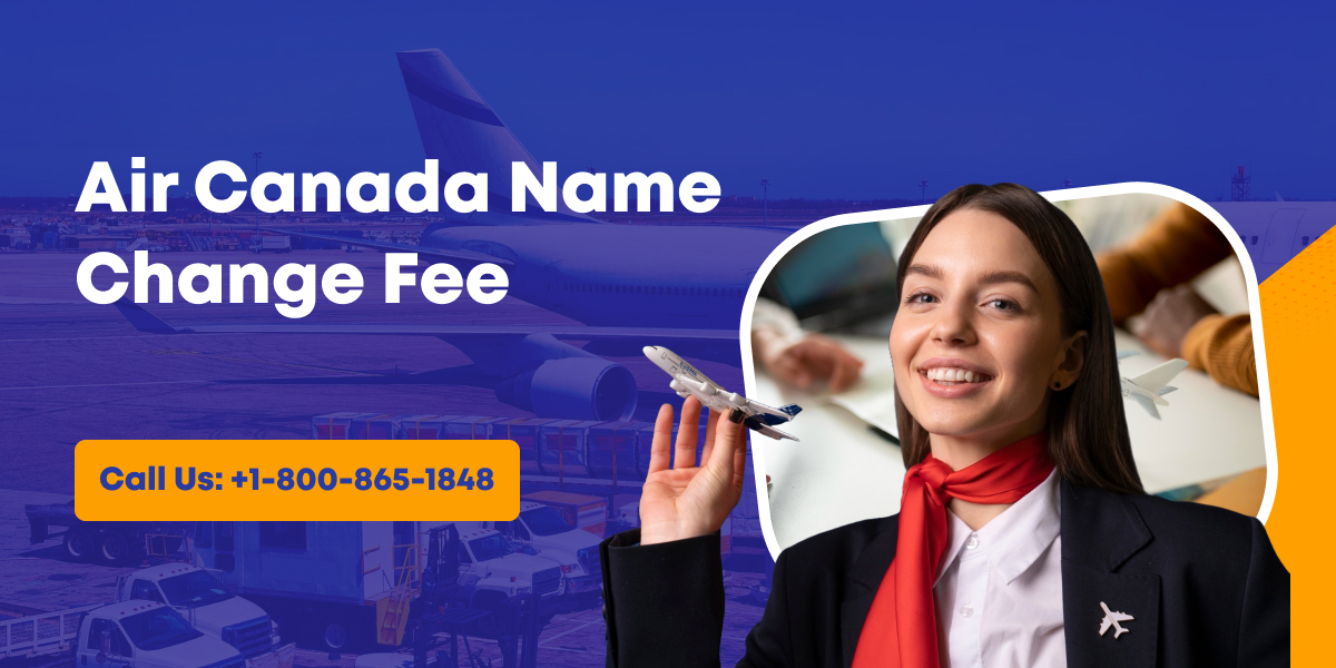 air canada name change fee.