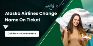 Alaska airline name change on ticket